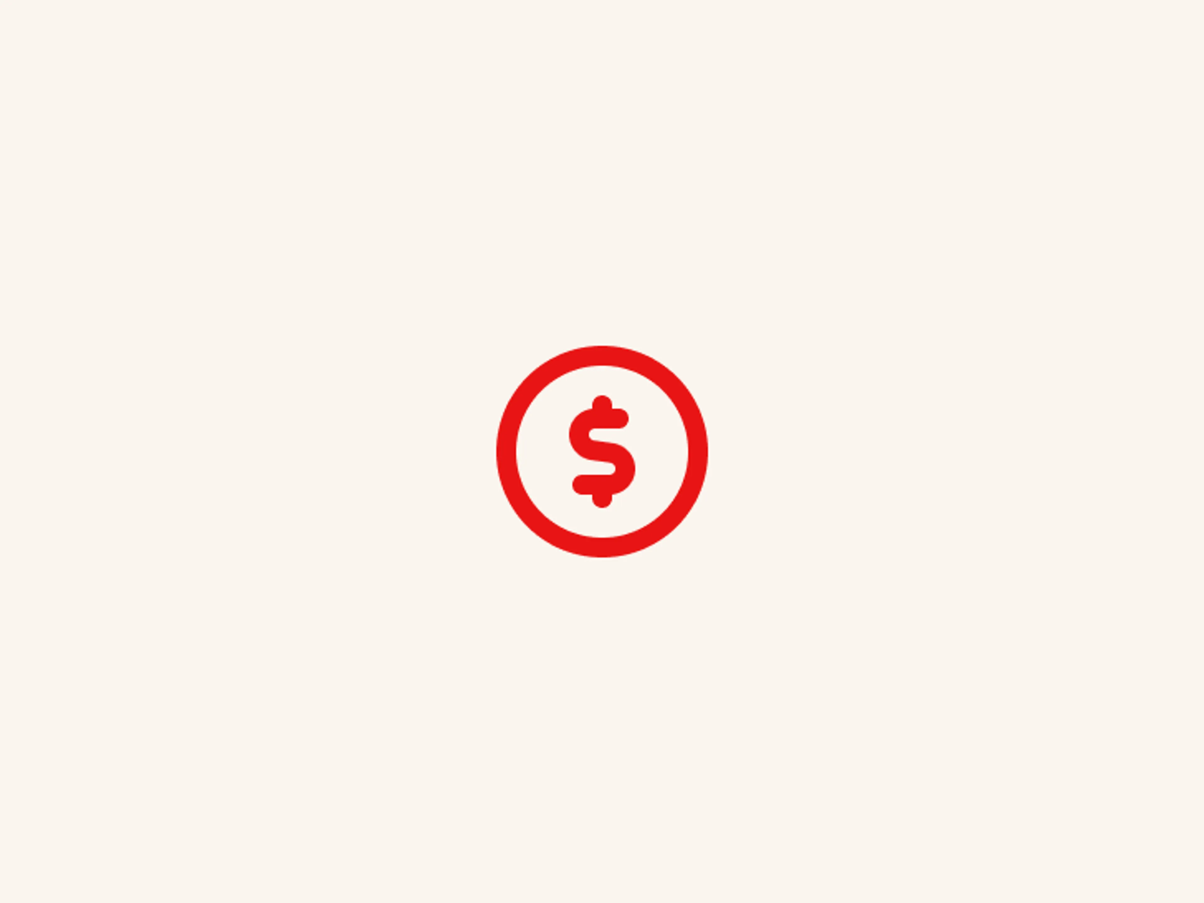 A red dollar sign inside a red circle centered on a plain, light beige background.