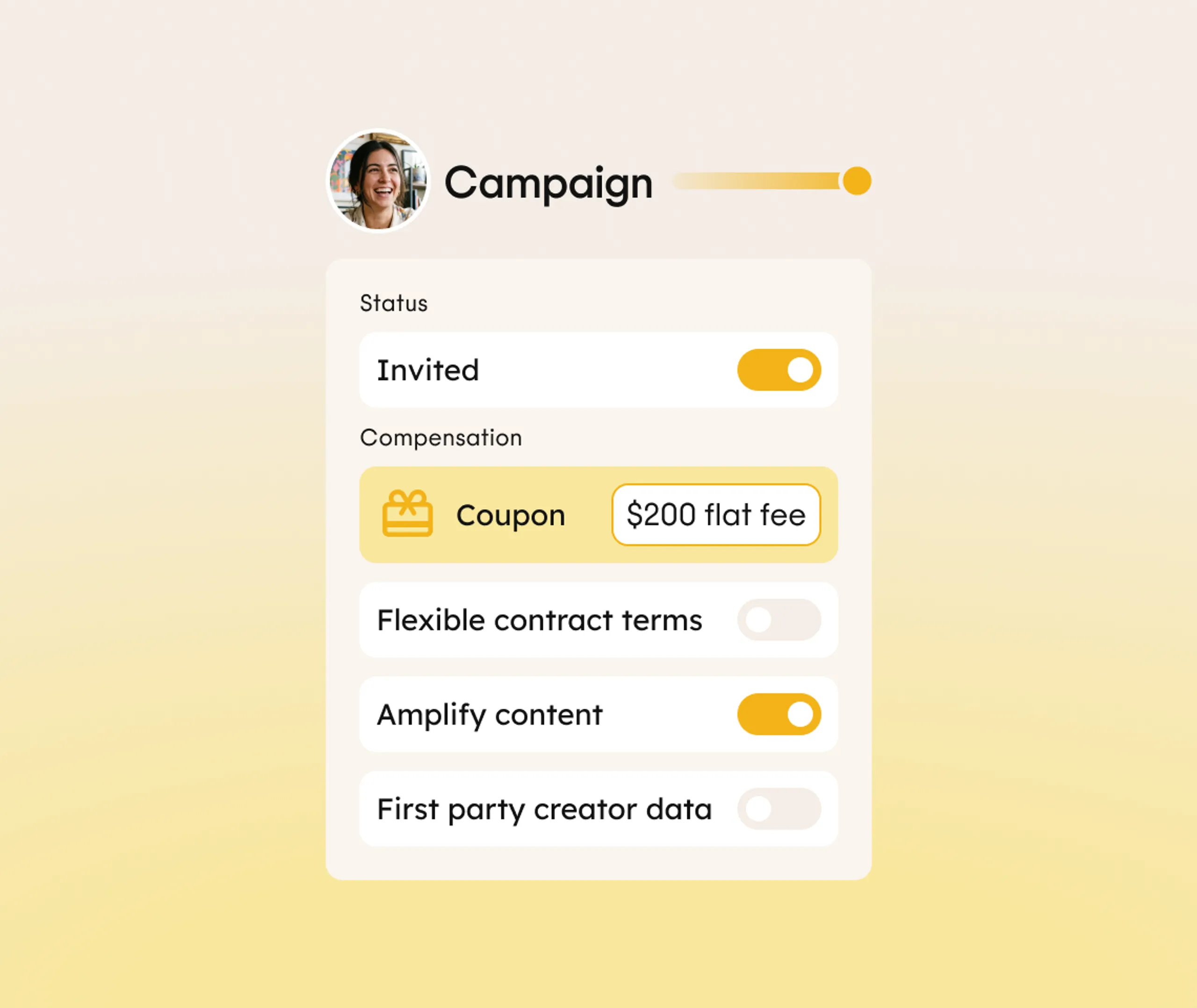 Interface showing campaign status as Invited, compensation as $200 flat fee coupon, with toggles for flexible contract terms, amplify content, and first party creator data. A profile image appears at the top.