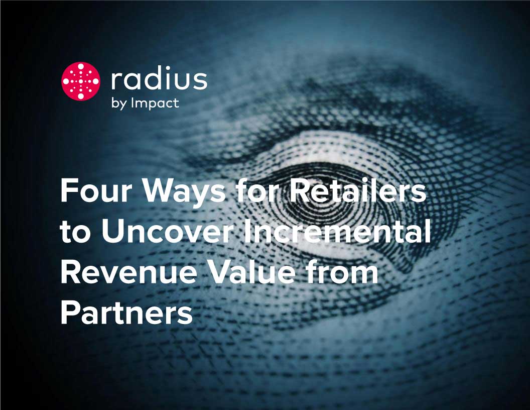 Four ways for retailers to uncover incremental revenue value from partners | Impact
