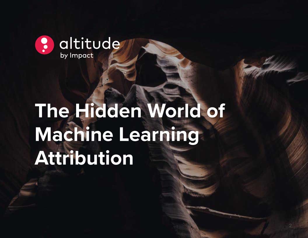 The hidden world of machine learning attribution | Impact