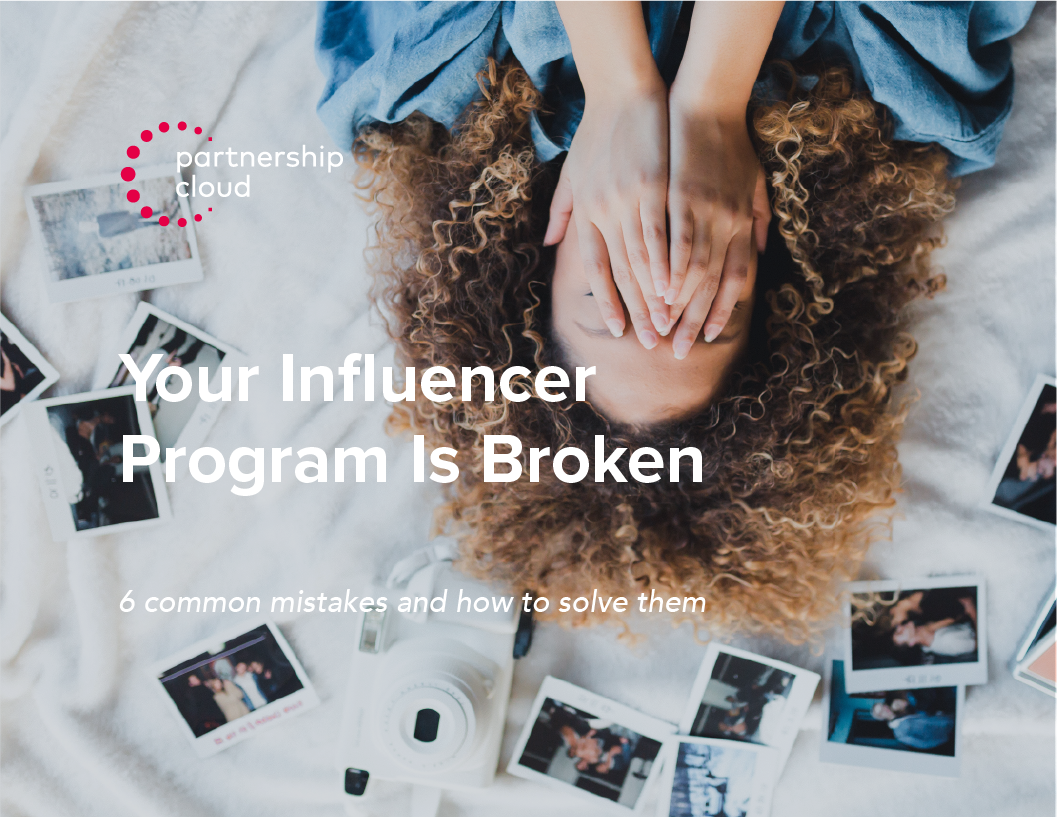 Your Influencer Program is Broken eBook