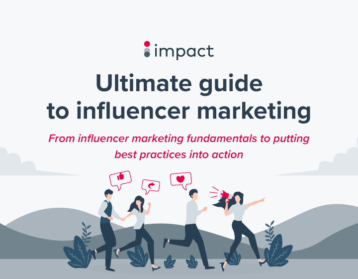 The Ultimate Guide To Influencer Marketing