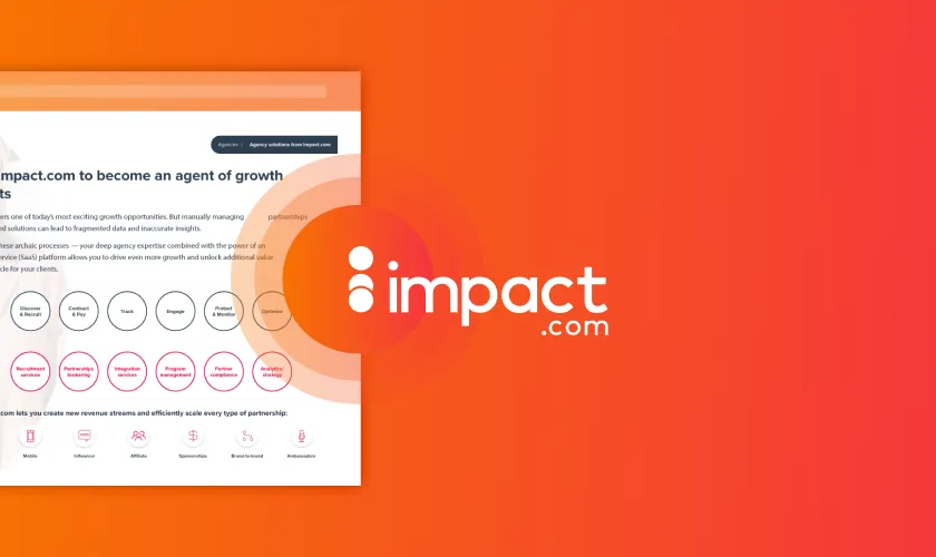 Partner with impact.com to become an agent of growth for your clients