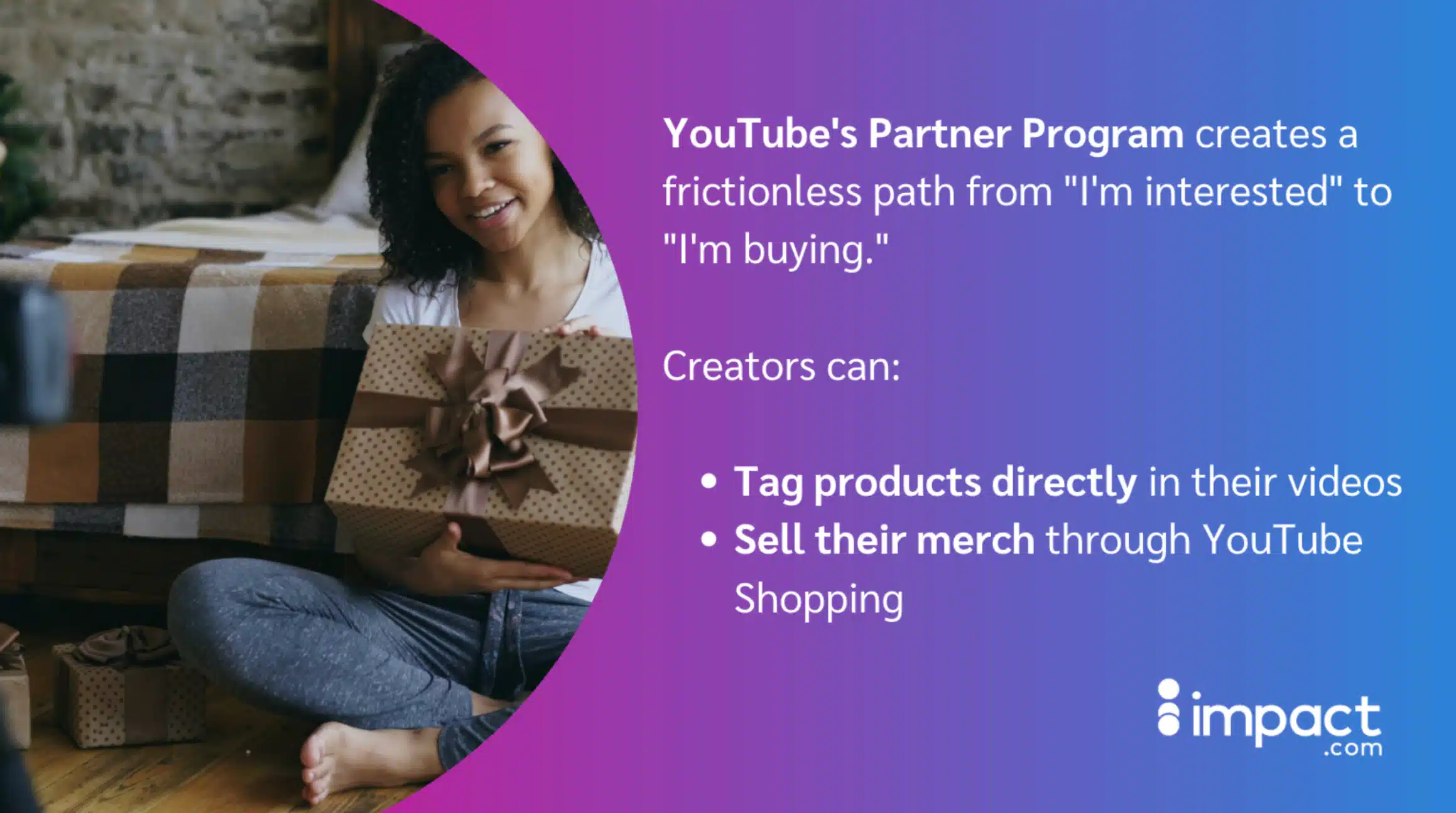 A person sitting on a blanket holding a gift, with the text discussing YouTube's Partner Program and its benefits for creators.