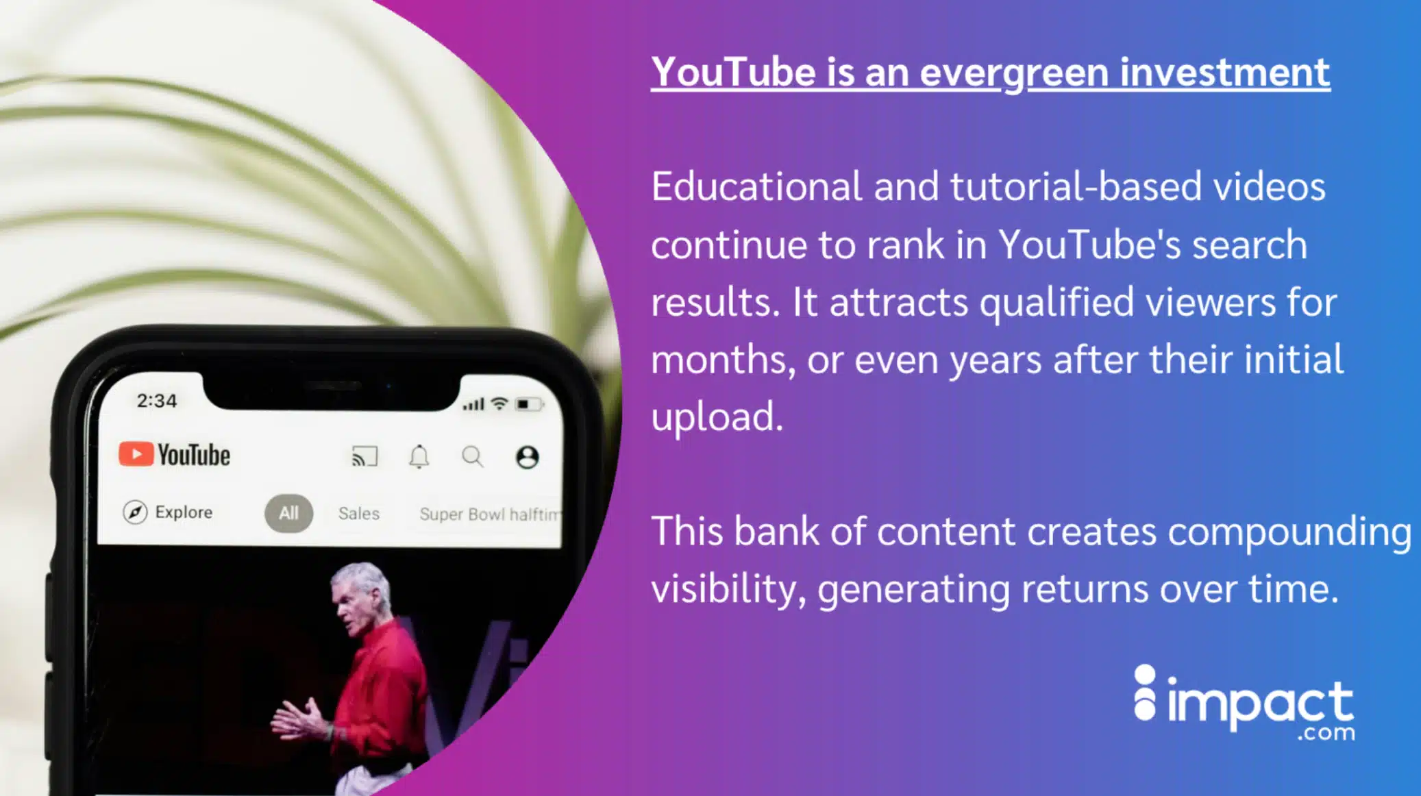 YouTube logo with text overlay stating "YouTube is an evergreen investment" against a vibrant background.