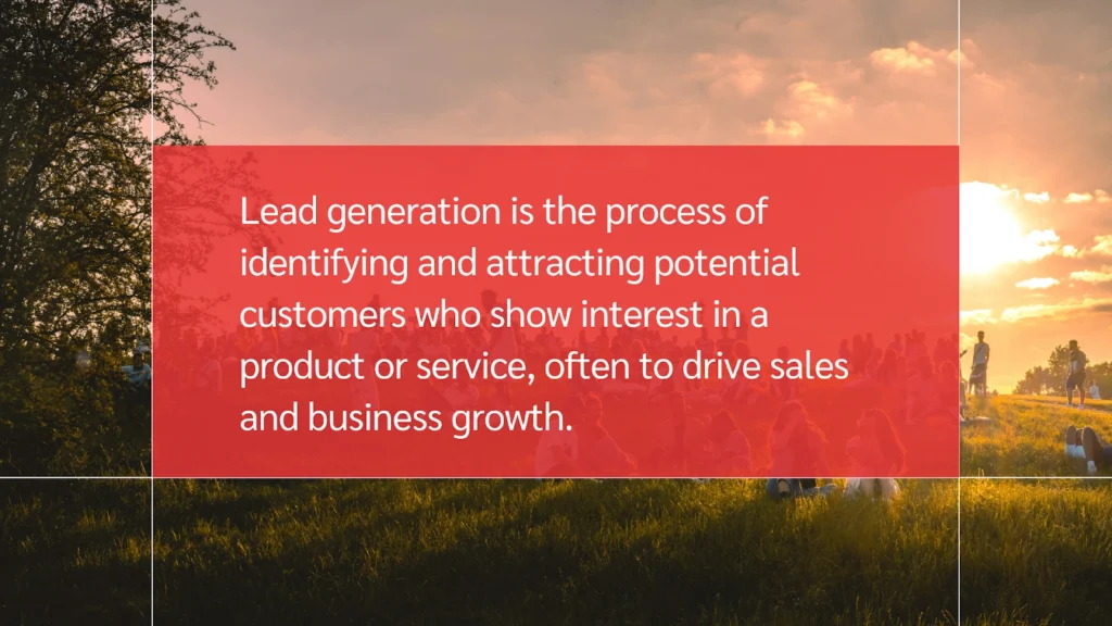 Explanation of lead generation