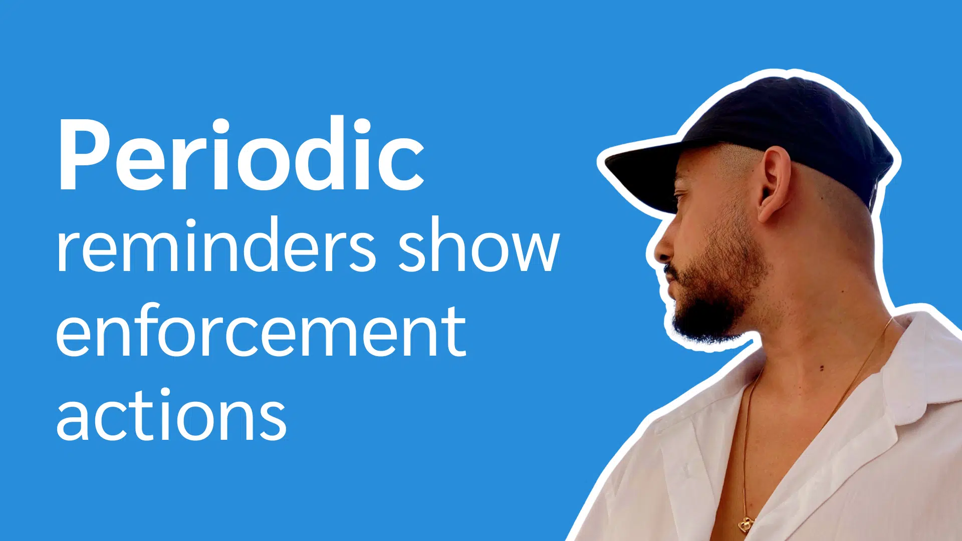 Periodic reminders display various enforcement actions taken by the organization.