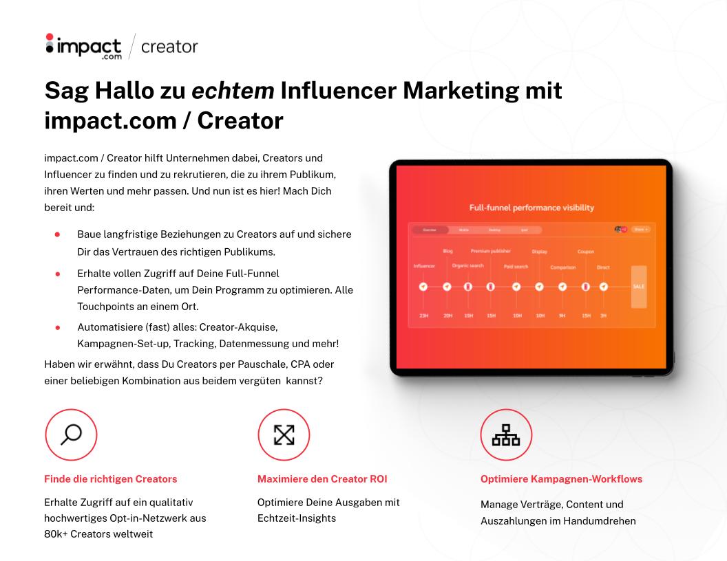 Sag Hallo zu echtem Influencer Marketing mit impact.com / Creator