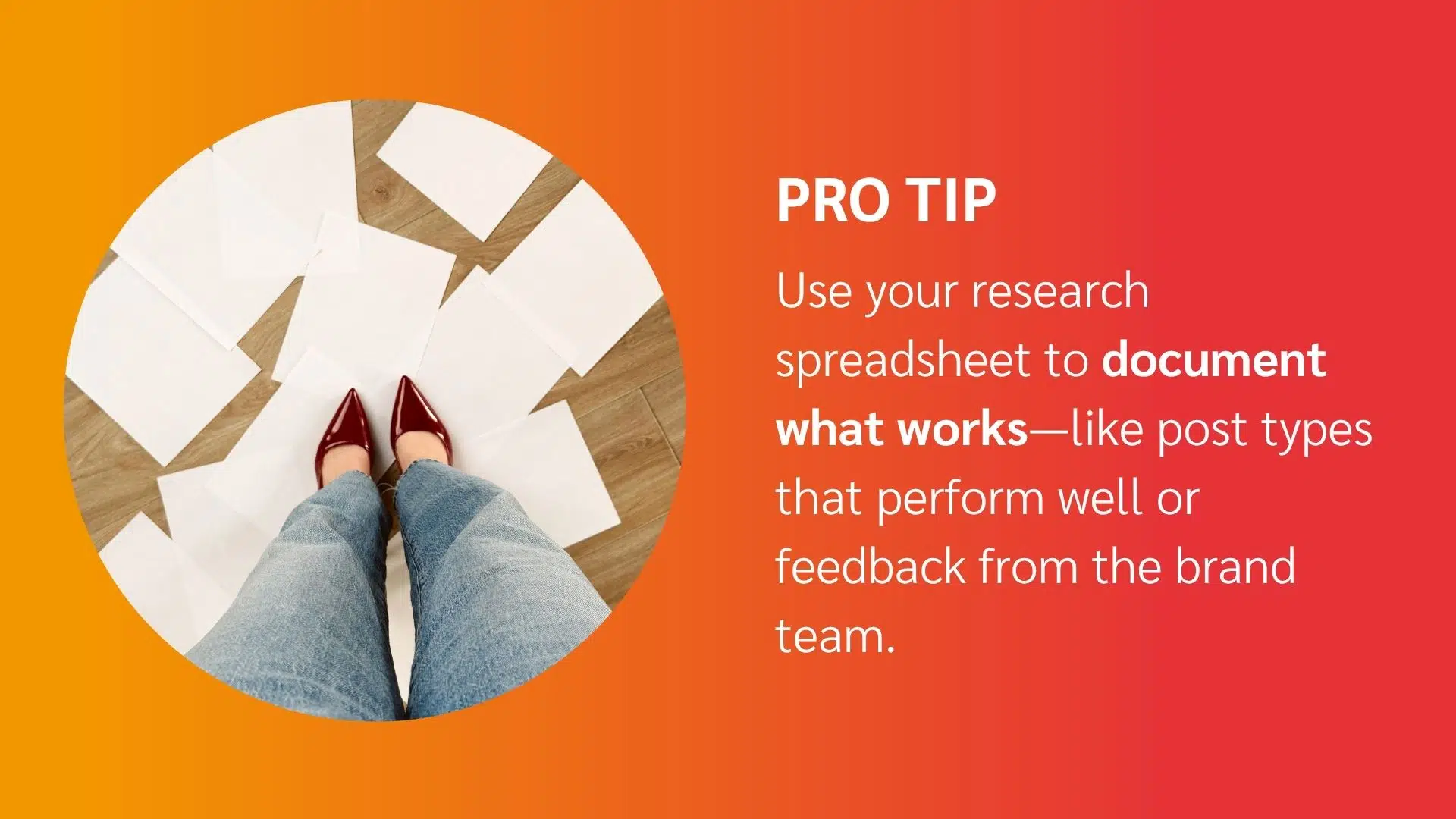 Pro tip: Use your research spreadsheet to track high-engagement posts and team feedback for better content strategies.