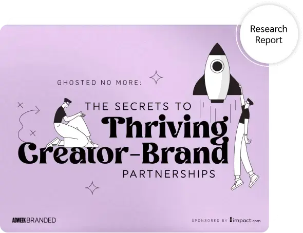 The secrets to thriving brand-creator partnerships