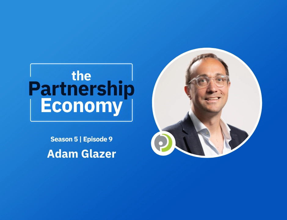 Adam Glazer, President of Partner Commerce on the partnership economy podcast series