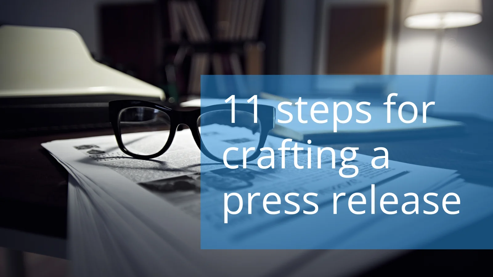 A visual guide illustrating 11 essential steps for creating an effective press release.