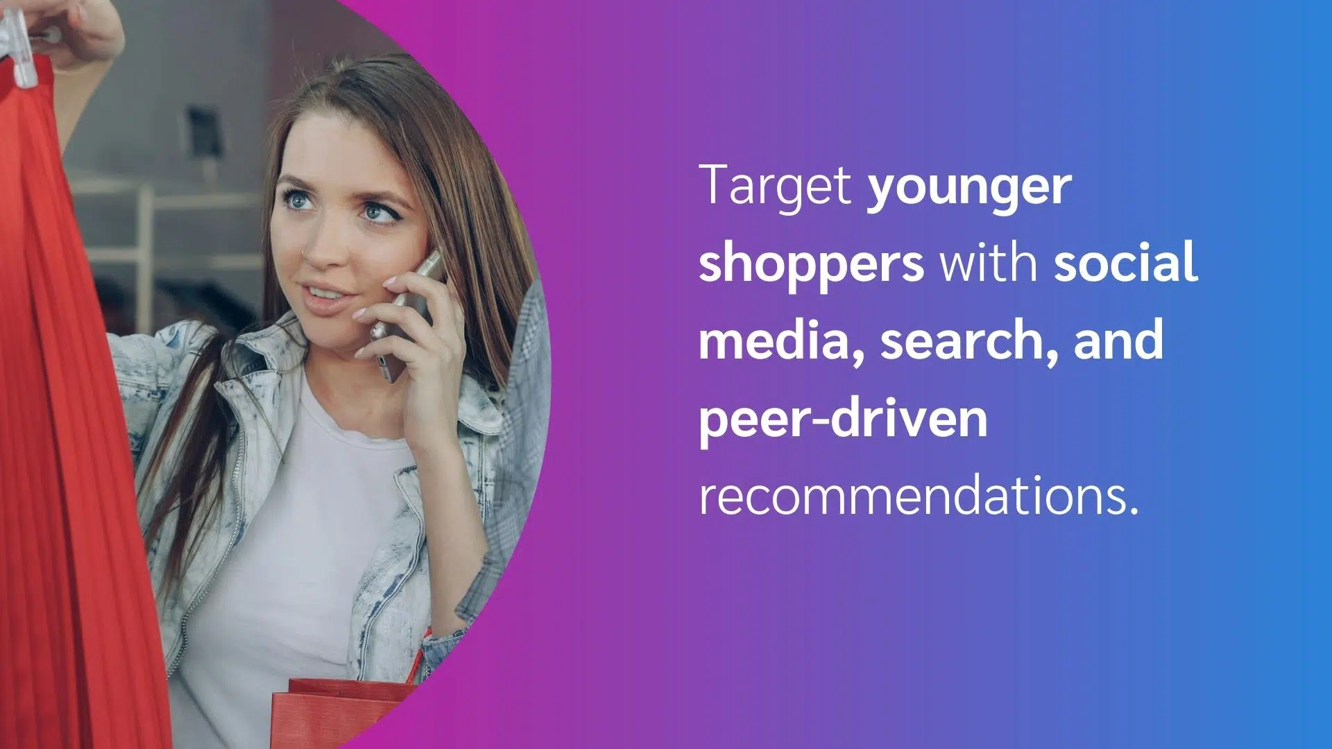 strategies to engage younger shoppers through social media, search, and peer recommendations
