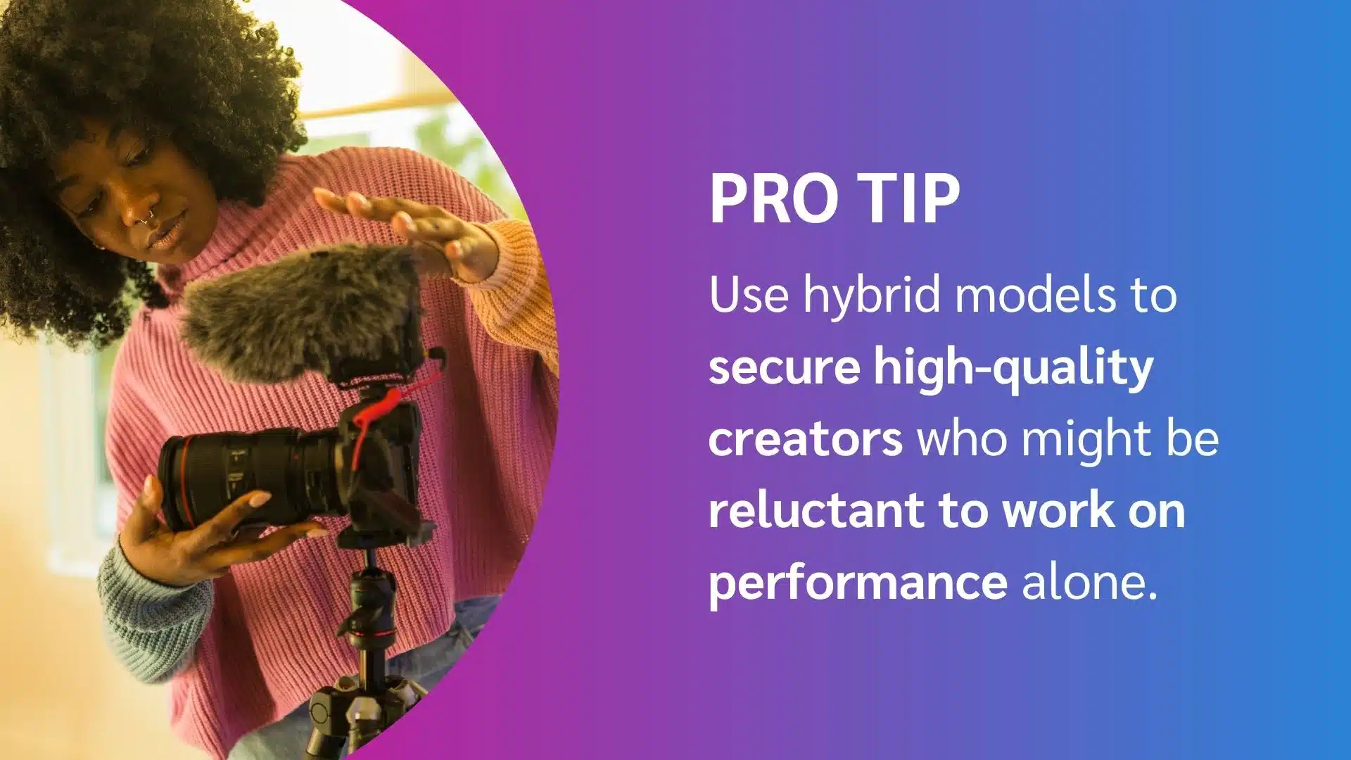 Pro tip: Utilize hybrid models to attract and secure high-quality content creators effectively.