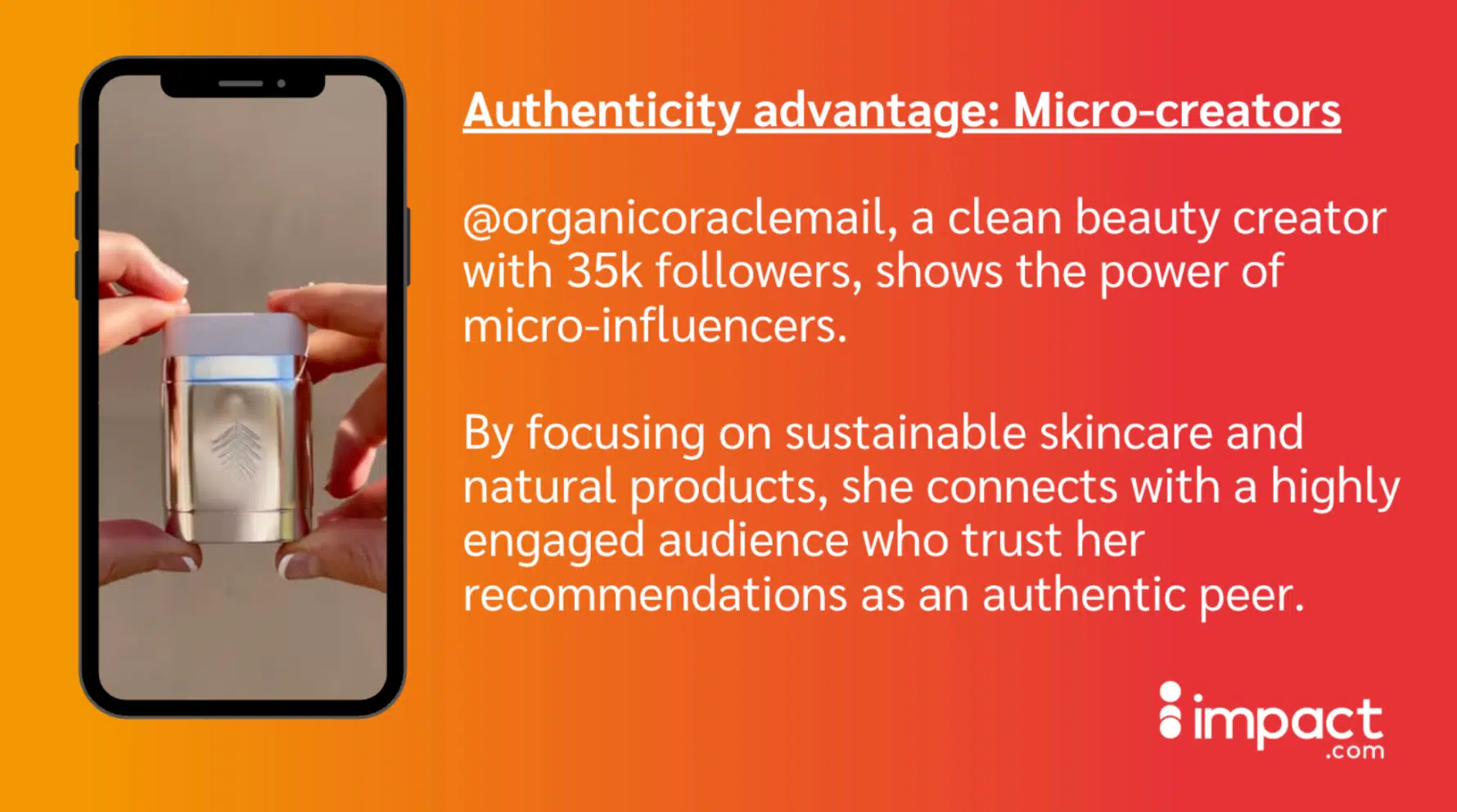 A hand holds a sleek silver beauty product, promoting @organicoraclemail, a micro-influencer focused on sustainable skincare.