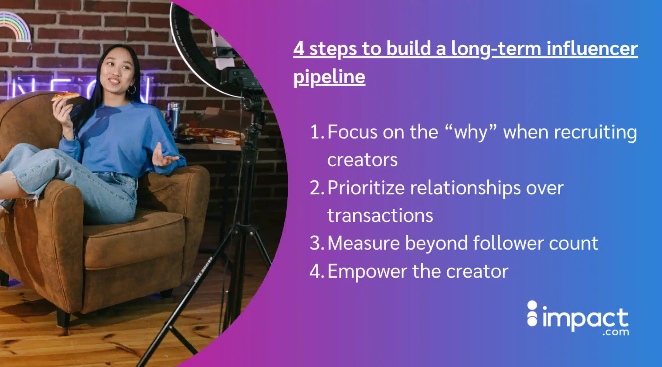 A person seated in a cozy armchair holds a slice of pizza, with a list of steps for building an influencer pipeline in the background.