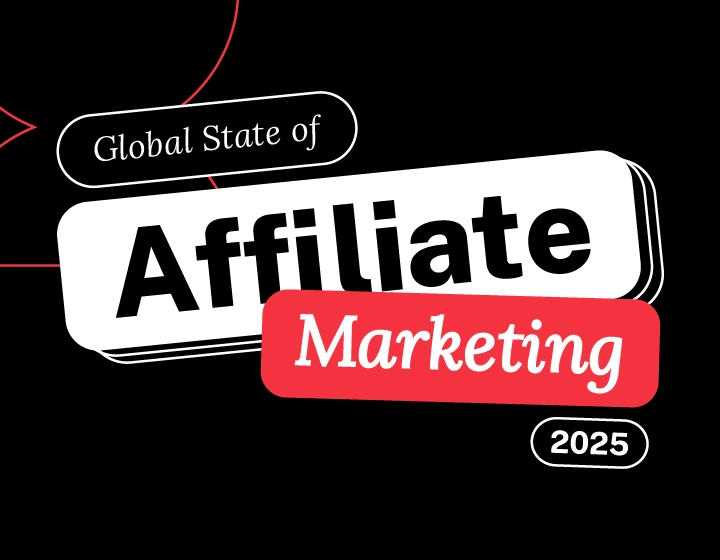 Text reading "Global State of Affiliate Marketing 2025" on a black background with white and red text boxes.